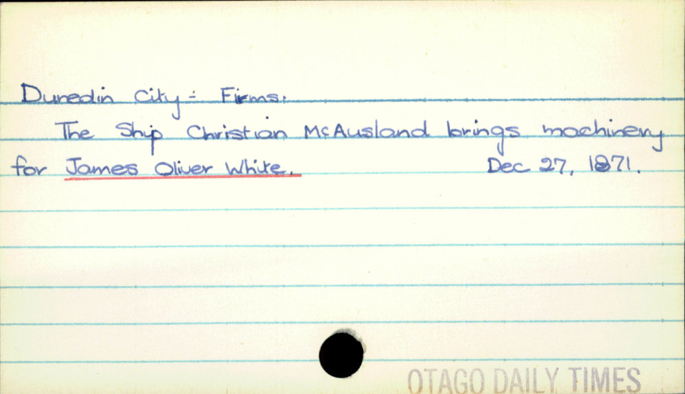 Dunedin City - Firms. James Oliver White.