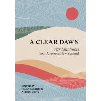 Dunedin Launch – A Clear Dawn: New Asian Voices from Aotearoa New Zealand