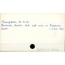 Thompson, Dr H. W.